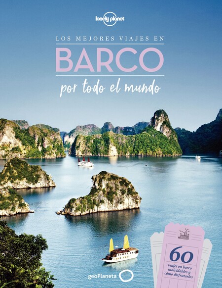 Libro Los mejores viajes en barco por todo el mundo