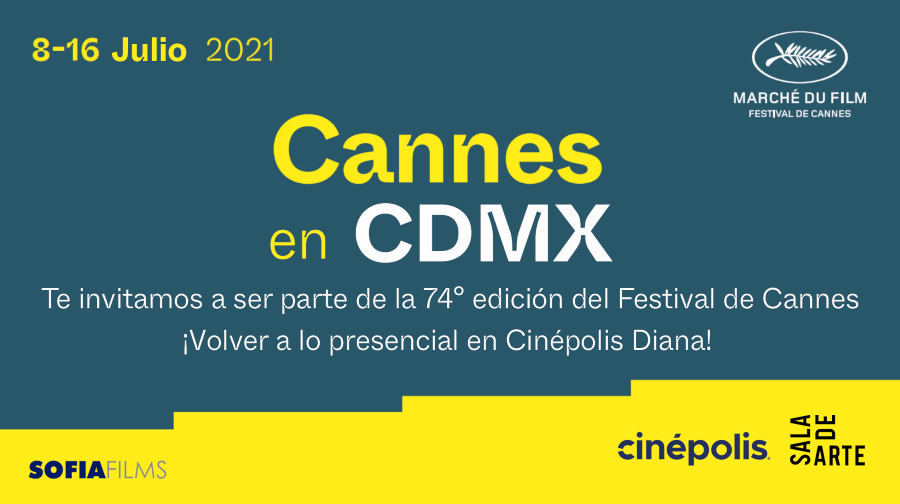 Cannes 2021 México Cinépolis 