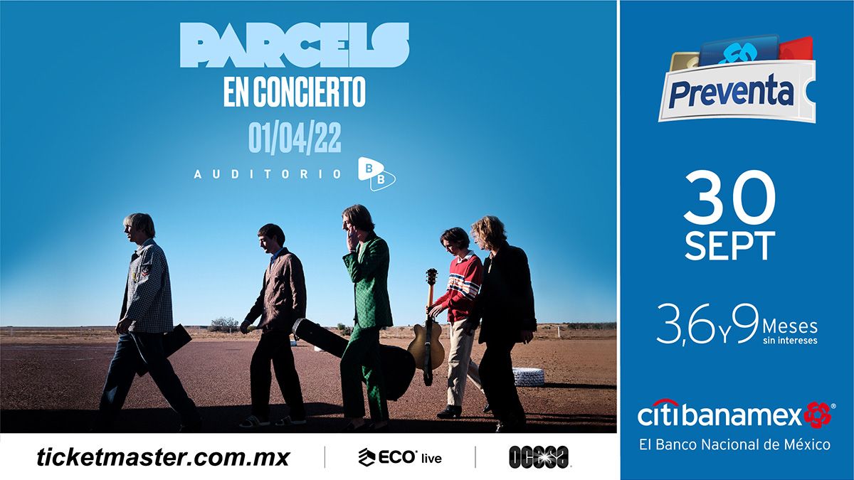 Parcels volverá para dar un concierto en la CDMX en 2022