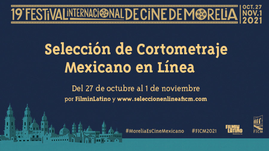 FICM 2021 Cortometrajes gratis en línea 