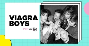 Checa a Viagra Boys, los representantes del post-punk actual que debes escuchar