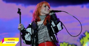 Paramore llegó al Corona Capital 2022 con amor de sobra para los fans