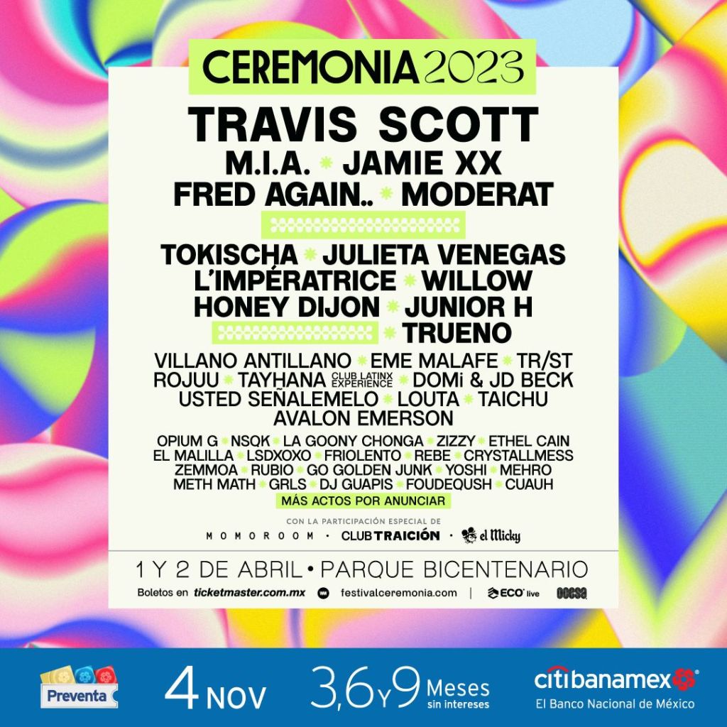 Travis Scott, M.I.A., Jamie xx y más: Todo lo que debes saber sobre Ceremonia 2023