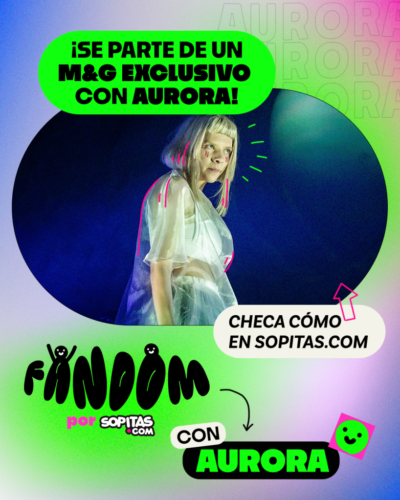 ¡Te llevamos a un M&G exclusivo para conocer a Aurora en la CDMX!