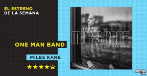 'One Man Band': Miles Kane lanza un disco equilibrado entre rock intenso y baladas cautivadoras