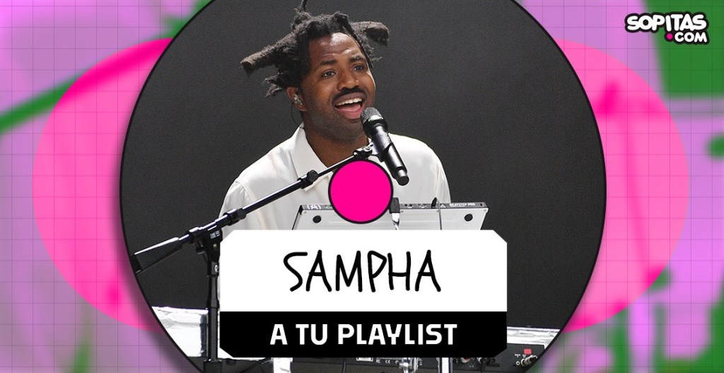 sampha a tu playlist sopitas